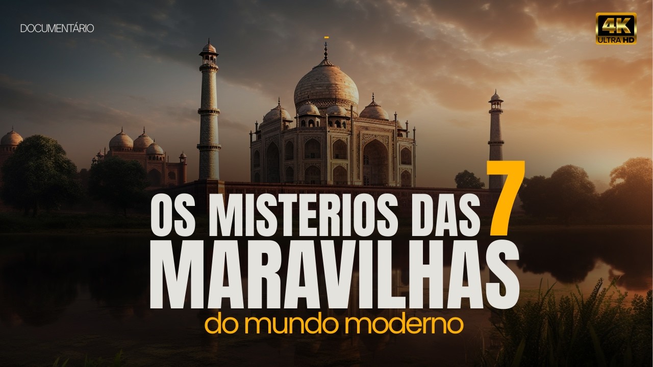 OS SEGREDOS QUE NINGUÉM TE CONTA SOBRE AS 7 MARAVILHAS DO MUNDO MODERNO - [DOCUMENTÁRIO COMPLETO]