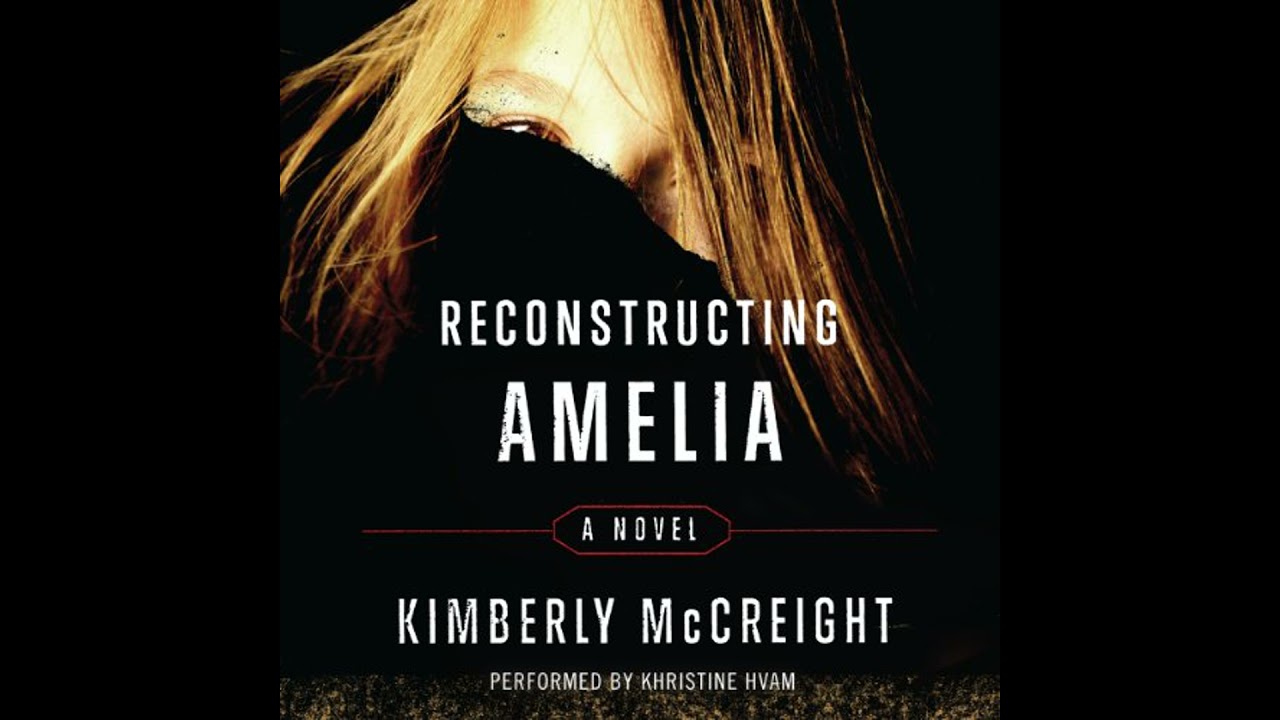 Reconstructing Amelia Audiobook by Kimberly McCreight
