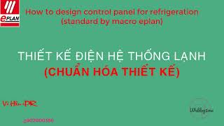 [Eplan Tutorial] Creating Efficient Refrigeration Control Panels with Macros - Step-by-Step Guide Profile