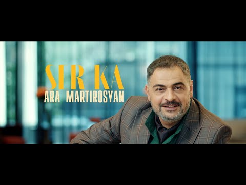 Ara Martirosyan - Ser Ka