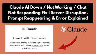 Claude AI Down / Not Working / Chat Not Responding Fix | Server Disruption, Prompt Reappearing