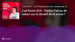 Call Room #14 - Fabien Palcau de retour sur le devant de la scène !