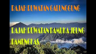 RAJAH GALUNGGUNG PAMUKA JEUNG PAMUNGKAS