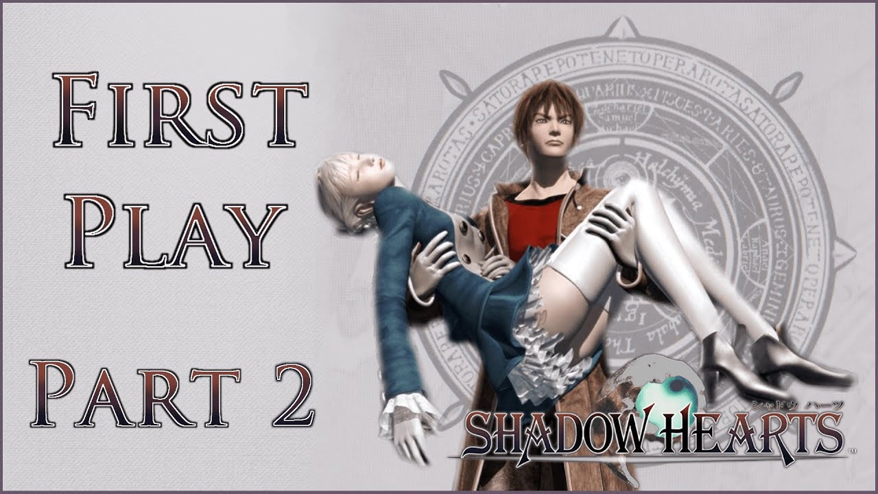 Shadow Hearts First Playthrough - 2 
