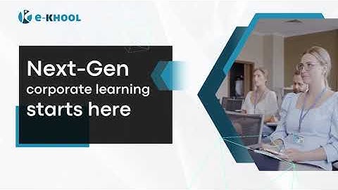Corporate LMS | Employee Training Software for Workforce Management | e-KHOOL