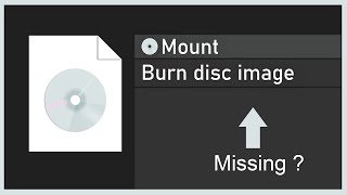 Fix Mount Option Missing, Re-enable Mount and Burn Disc Image, Windows 10.