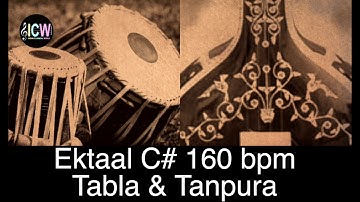 Ektaal 160 bpm | C# pitch | Tanpura & Tabla | Madhya Laya