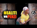 MSALITI WA PENZI Episode 6