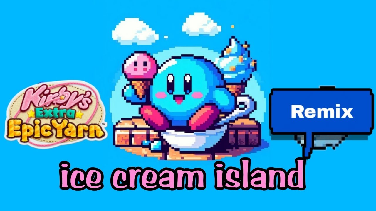 Ice Cream Island remix Kirby Extra Epic Yarn. YouTube