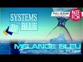 SYSTEMS IN BLUE - Melange Bleu (Full album)