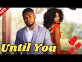 Until you  watch maurice sam sandra ifudu and omeche oko in this nollywood romantic movie