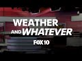 🔴LIVE: Upcoming cool down on the way! | Weather and Whatever | FOX 10 Phoenix