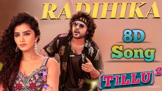 Radhika 8D Song | Tillu Square | Siddu Jonnalagadda , Anupama | Mallik Ram | Ram Miriyala