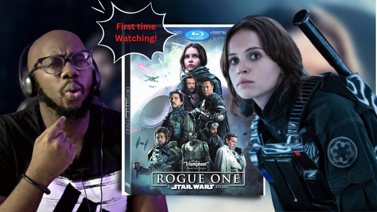 Rogue One: A Star Wars Story | First Time Watching! | Movie Reaction ...