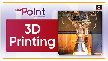 3D Printing | To the Point | Drishti IAS English