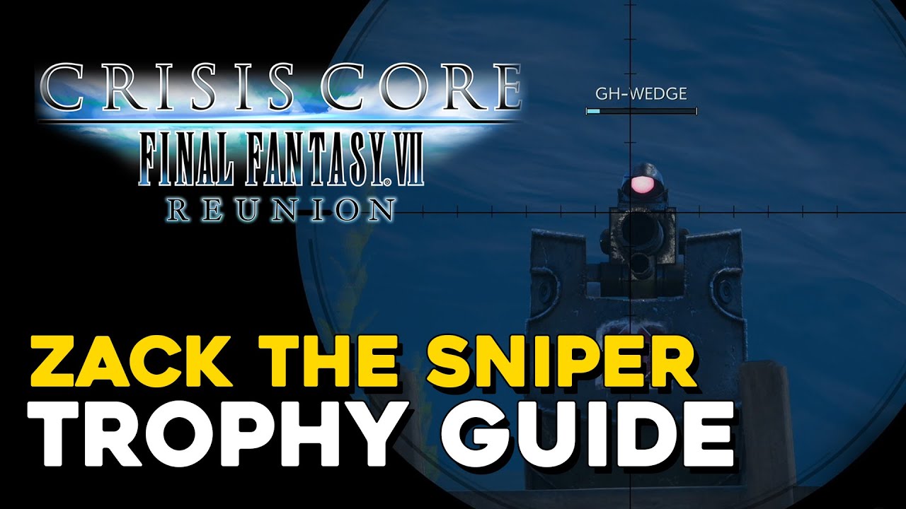 Crisis Core: Final Fantasy VII - Reunion Trophy Guide •
