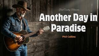 Another Day In Paradise  Phil Collins  Classic Country Cover