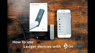 How to use Ledger Devices with GoChain (Ledger Nano S or X)