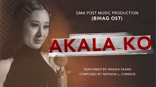 Playlist Lyric Video: Akala Ko – Marika Sasaki (Bihag OST)