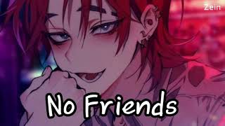 Nightcore - No Friends ( lyrics ) Resimi