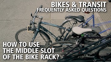 Bikes and Transit • The middle slot of the bike rack - How to use