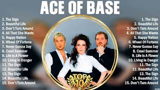 Ace Of Base Greatest Hits Ever ~ Dance Pop Music ~ Top 10 Hits of All Time