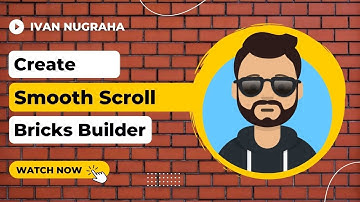 Bricks Builder for Wordpress: Smooth Vertical Scroll using Scrooth js