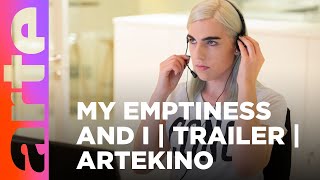 My Emptiness and l | Trailer | ArteKino Festival