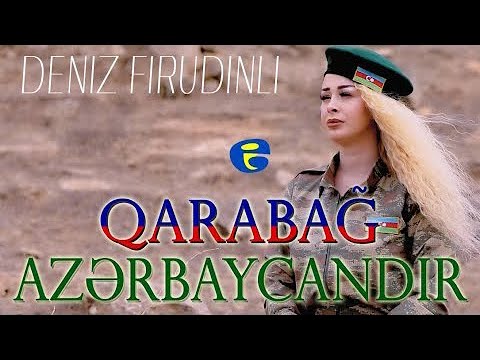 Deniz Firudinli - Qarabag Azerbaycandir (Klip) 2022