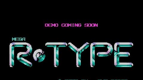 MEGA R-Type DEMO Announcement Trailer