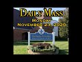 Daily Mass - Monday, November 23, 2020 - Fr. Kevin Thompson, Our Lady of Lourdes Church.