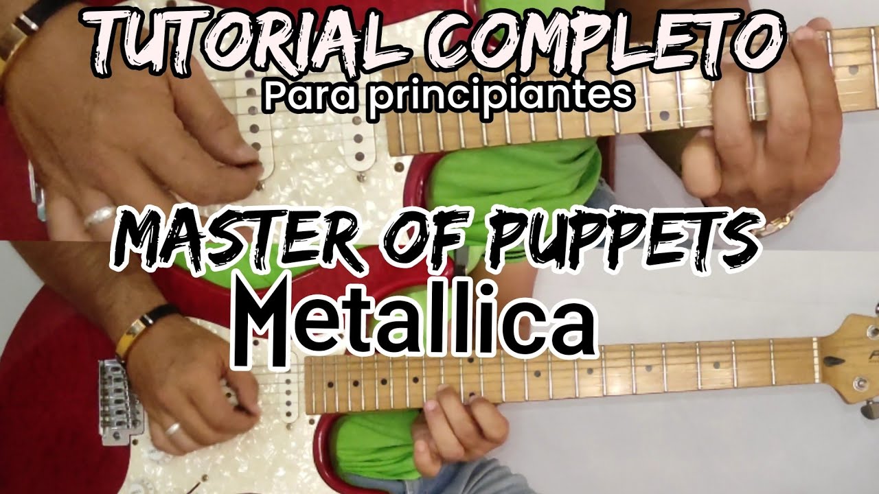 Cómo tocar Master of Puppets de Metallica en guitarra | TUTORIAL COMPLETO | riff y solos de guitarra