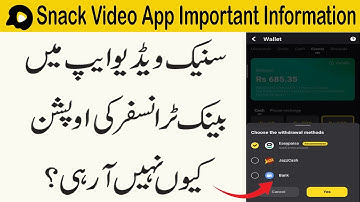 Cash Withdraw into Bank Account Option not Available in Snack Video App