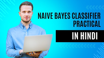 Naive Bayes Classifier in Python | Full Practical for Beginners (In Hindi)