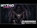 MYTHOLOGICS #3 / BERSERK