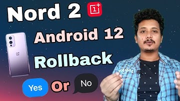 How to Rollback OnePlus Nord 2  Android 12 to Android 11 !!