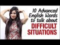 Learn Advanced English Vocabulary To Talk About Difficult Situations | English Speaking Lesson