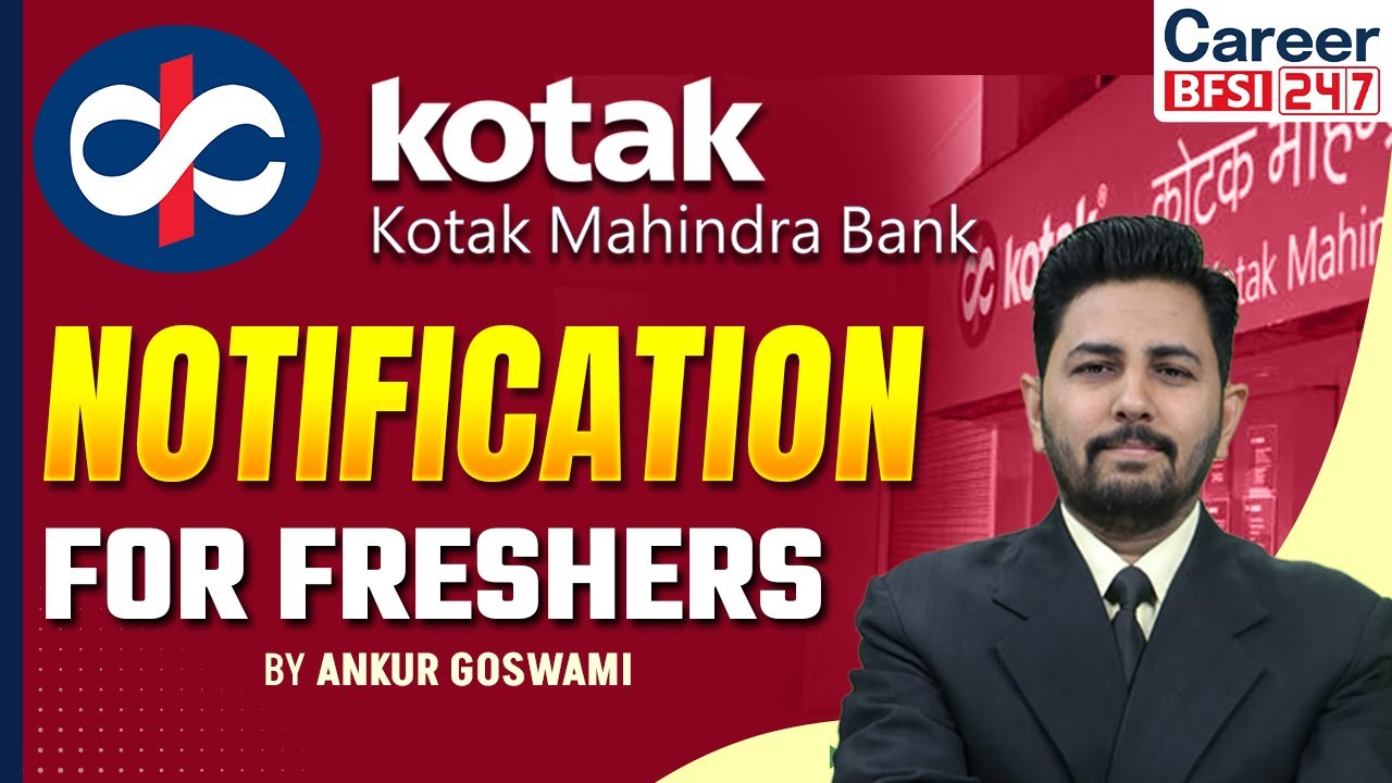 Kotak Mahindra Bank Notification 2025 | Freshers Hiring | Apply Now
