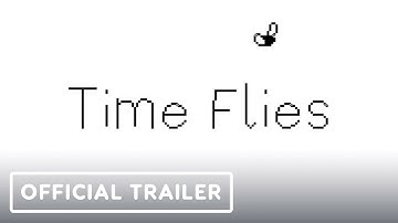 Time Flies - Official Launch Trailer