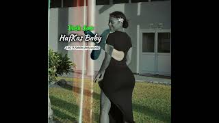 HafKas Baby (Skin Kala) - Mazla Remix (2Jay ft Zabana ambassadas) 2025