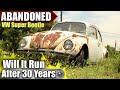 ABANDONED VW Bug Will It Run | FIRST START In 30 YRS | Forgotten Volkswagen Super Beetle | RESTORED