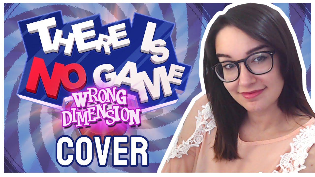 COVER/VOICE OVER] There is no Game: Wrong Dimension - GIGI'S SONG - YouTube