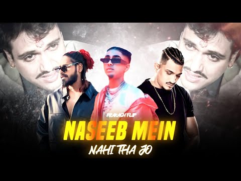 MC STAN - NASEEB MEIN NAHI THA JO FT. EMIWAY BANTAI X DIVINE | PROD BY PRAKASH FLIP