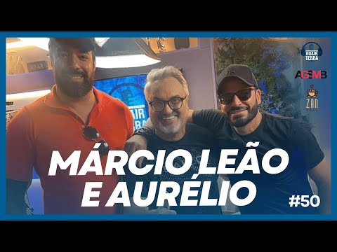 PODCAST #50 - MÁRCIO LEÃO E AURÉLIO