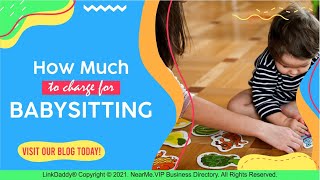 Celebrity How Much For Babysitting Per Hour Net Worth