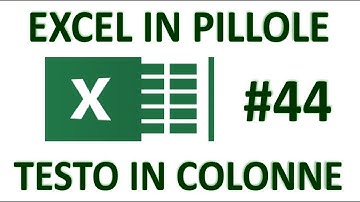 EP44 Strumento TESTO IN COLONNE DI EXCEL per dividere le celle  e espanderle sulle colonne