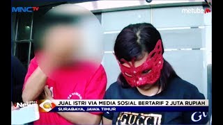 Alasan Bayar Uang Sekolah Anak, Suami di Surabaya Jual Istri - LIP 10/07