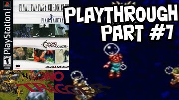 Final Fantasy Chronicles: Chrono Trigger (PS1) Playthrough - Part 7