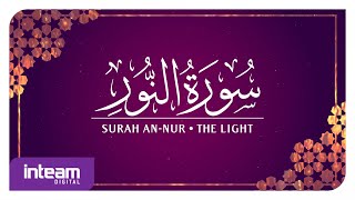 [024] Surah An-Nur سورة ٱلنُّور by Ustaz Khairul Anuar Basri