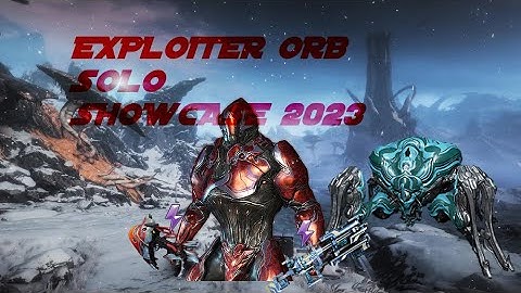 Warframe - EXPLOITER ORB (Ausbeuter) Solo - Showcase 2023